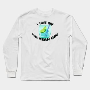 Gin Long Sleeve T-Shirt